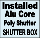 Alu Core Poly Shutters